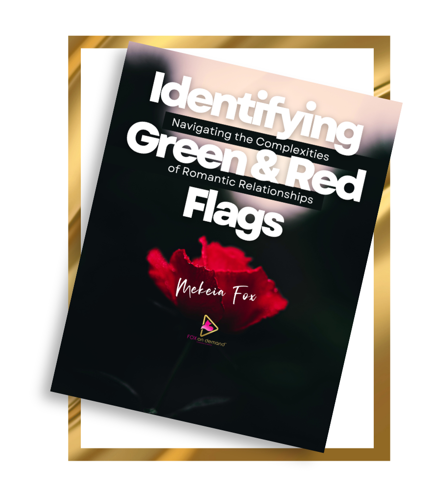 Identifying Green & Red Flags: Navigating the Complexities of Romantic Relationships